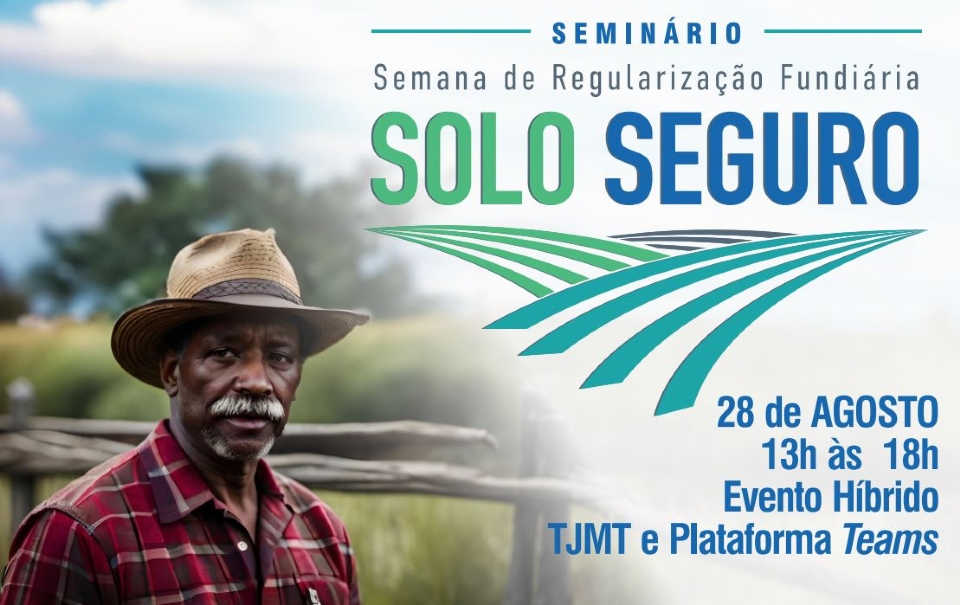 Seminrio abre programao da Semana de Regularizao Fundiria Solo Seguro em Mato Grosso