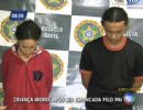 Pai e madrasta so presos por torturar menino que morreu em hospital no Rio